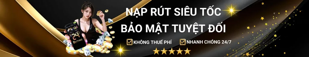 Nạp rút nhanh chóng