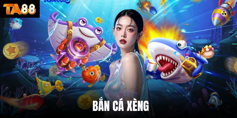 Bắn cá xèng