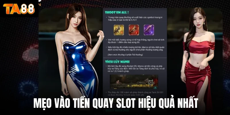 Mẹo vào tiền quay slot hiệu quả nhất 